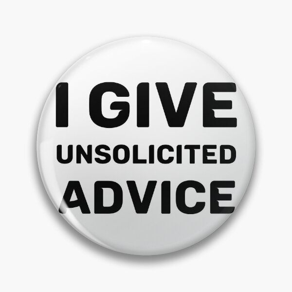 Item preview, I Give Unsolicited Advice designed and sold by Ali Zaed.