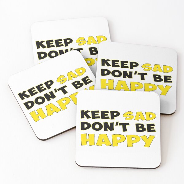 Item preview, Keep Sad Dont Be Happy Black Yellow designed and sold by Noverda Nawarizka Prabowo.