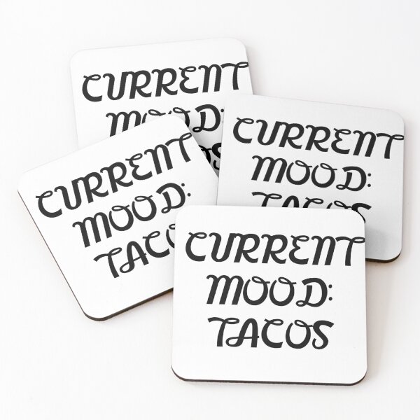 Item preview, Current Mood: Tacos designed and sold by SciathDe.