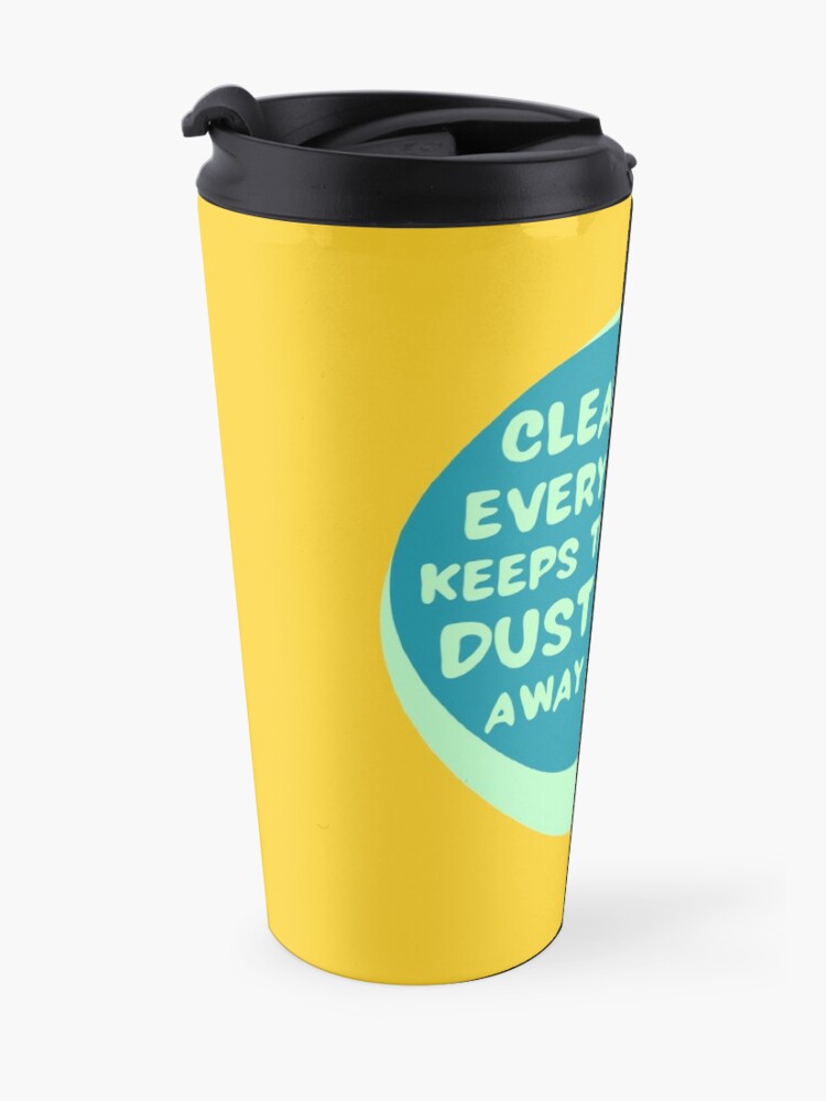 Alternate view of Cleaning Every Day Housekeeping Humor Travel Mug