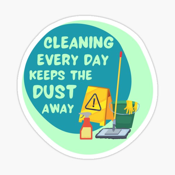 Item preview, Cleaning Every Day Housekeeping Humor designed and sold by SavvyCleaner.