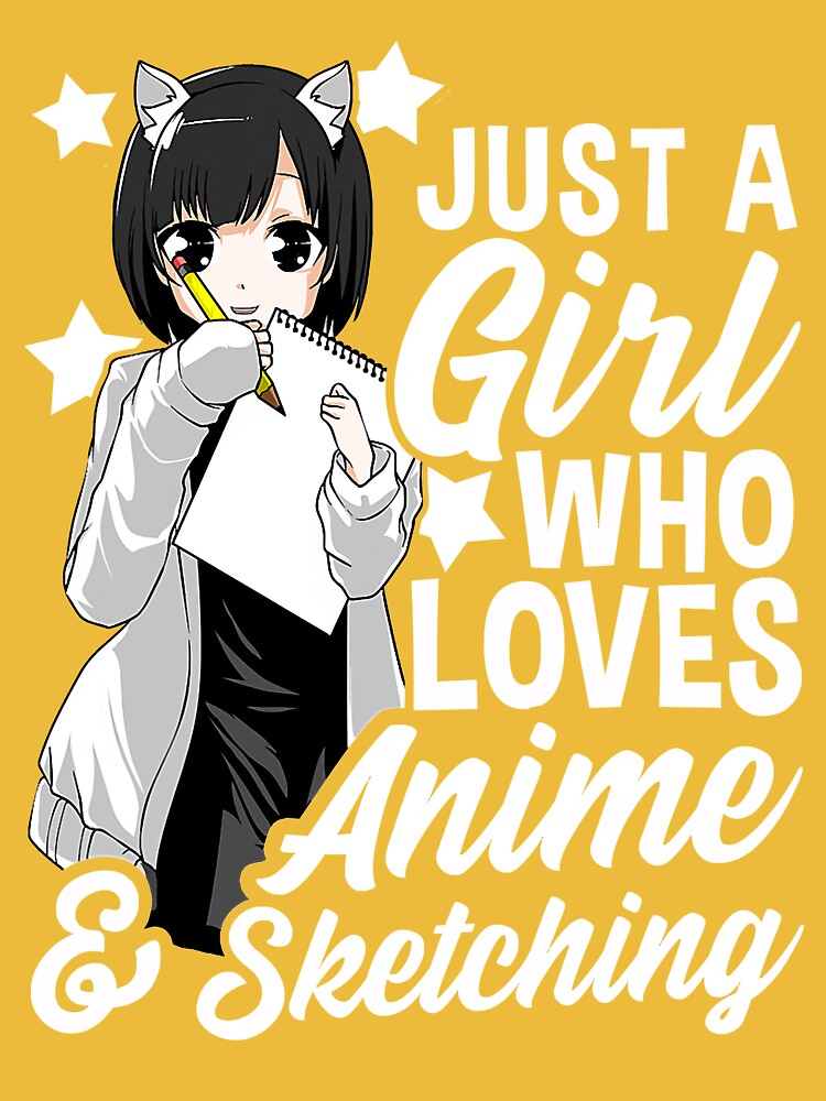 Just A Girl Who Really Loves Anime - Sketchbook: India