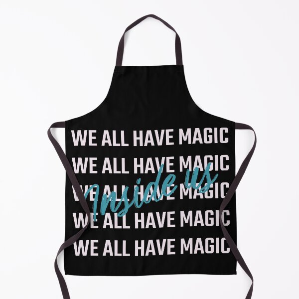 Item preview, WE ALL HAVE MAGIC INSIDE US Magical Quote designed and sold by fantasy-bubble.