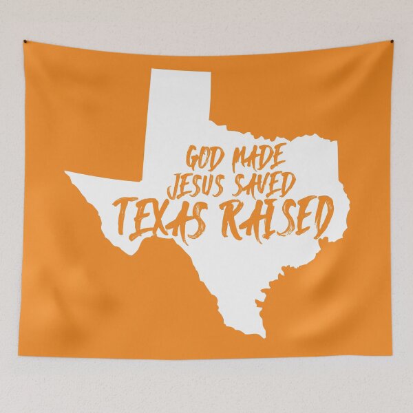 Item preview, God Made Jesus Saved Texas Raised My Home American State Orange Tx designed and sold by elhefe.