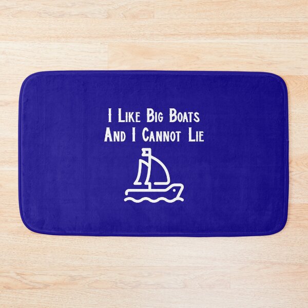 Item preview, I Like Big Boats and I Cannot Lie Sailboat designed and sold by Coolshirts262.