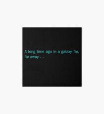 In a galaxy far far away Art Board