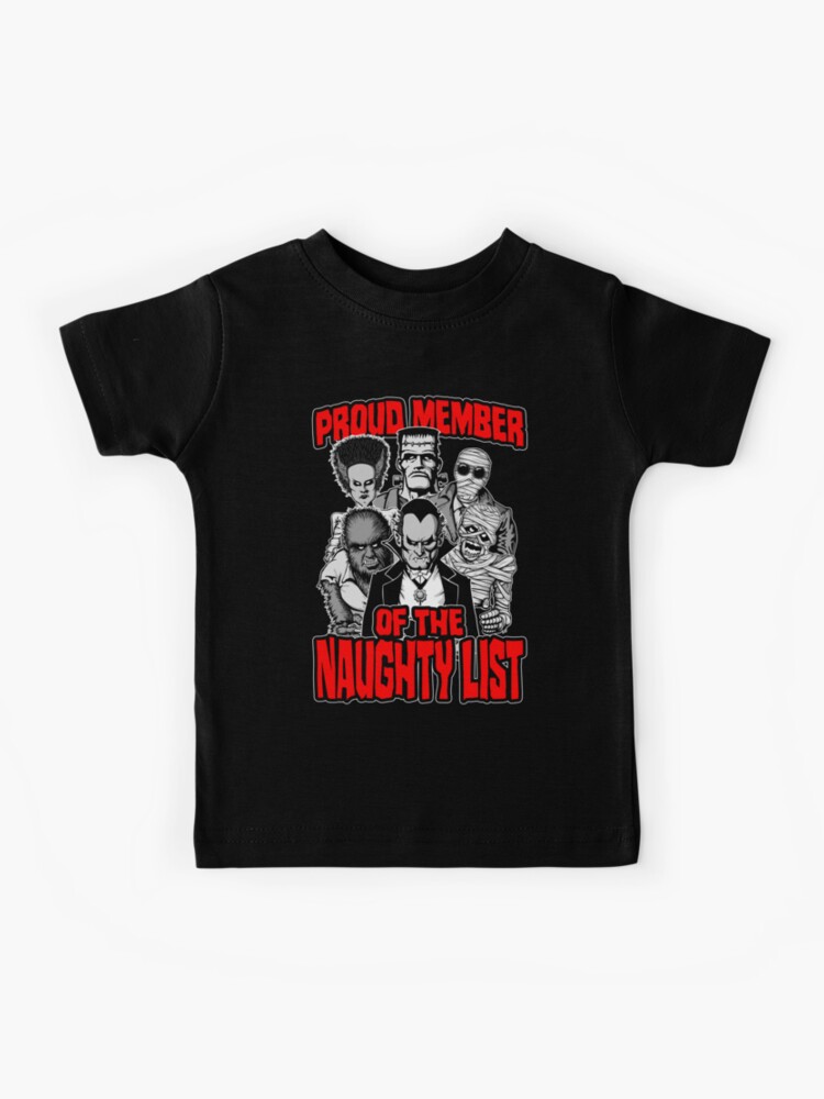 Proud Member Of The Naughty List Christmas Monsters | Kids T-Shirt