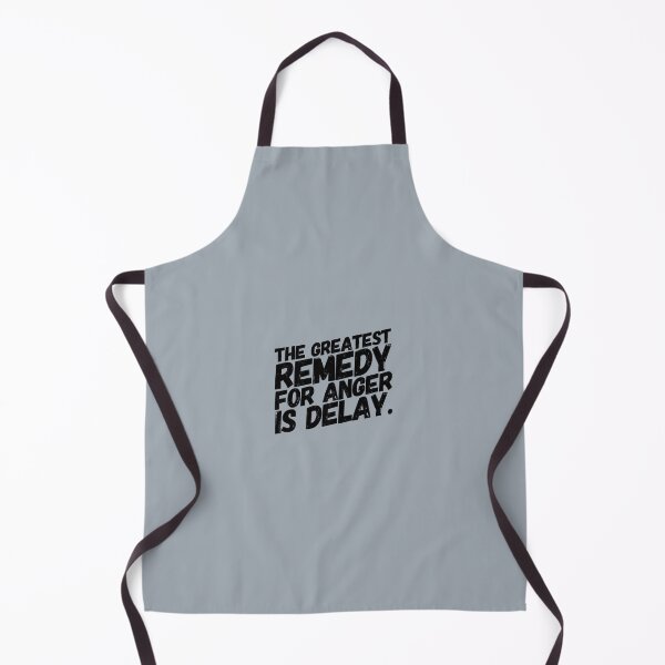 Item preview, THE GREATEST REMEDY FOR ANGER IS DELAY designed and sold by Philosopher Project.