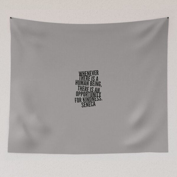 Item preview, Human Kindness - Seneca Quotes - Seneca Stoicism  designed and sold by Philosopher Project.