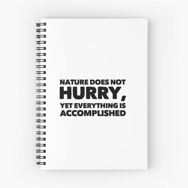Item preview, Nature Does Not Hurry, Yet Everything is Accomplished designed and sold by Philosopher Project.