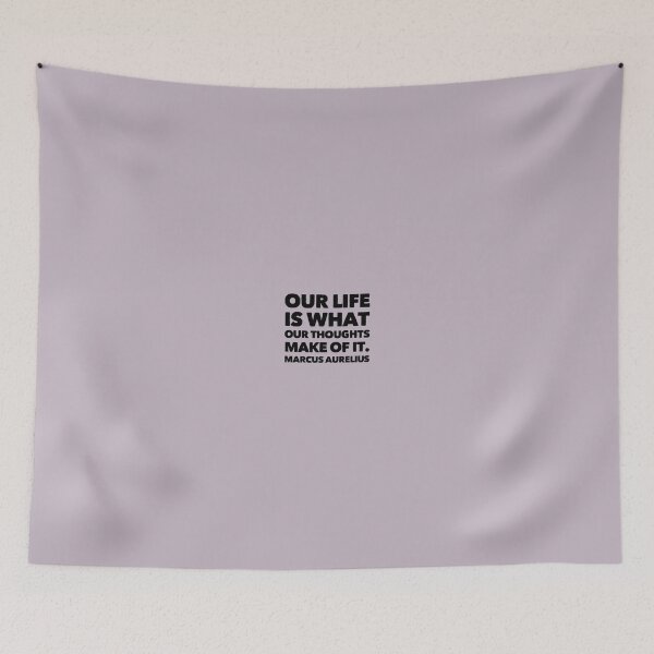 Item preview, Our Life is What Our Thoughts Make It designed and sold by Philosopher Project.