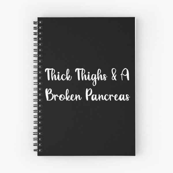 Item preview, Thick Thighs And A Broken Pancreas 2 designed and sold by CatGirl101.