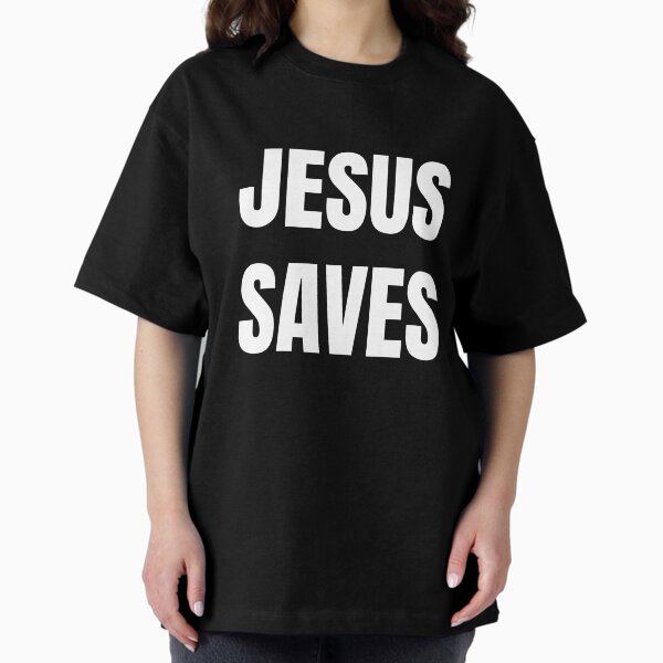 Item preview, Jesus Saves designed and sold by QuotesDogma.