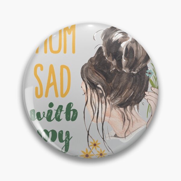 Item preview, I make my mom sad with my choices designed and sold by Nyanko-Sempai.