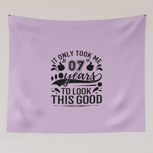 Item preview, it onlyTook Me 7 Years To Look This Good,Gift 7th Birthday designed and sold by buzz1days.