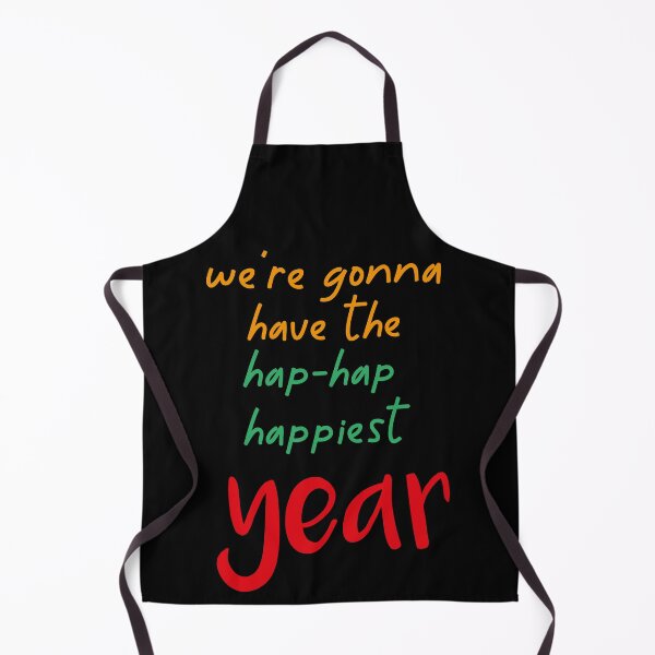 Item preview, We're gonna have the hap-hap happiest year designed and sold by TakeiteasySH ⭐⭐⭐⭐⭐.