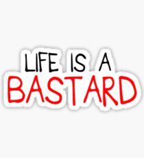 E&P - BASTARD Sticker