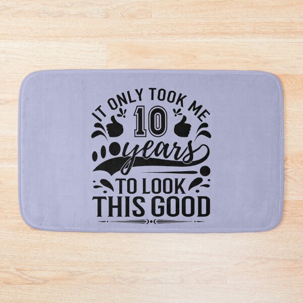 Item preview, it only Took Me 10 Years To Look This Good,Gift 10th Birthday designed and sold by buzz1days.