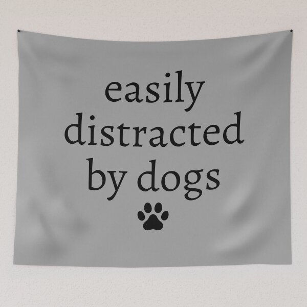 Item preview, easily distracted by dogs designed and sold by ilovedoggs.