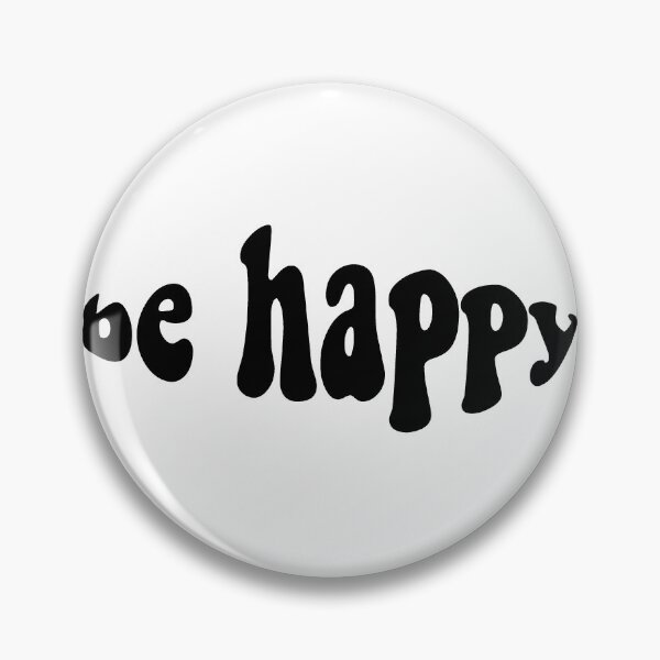 Item preview, be happy designed and sold by piperbrantley.