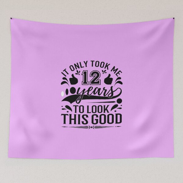 Item preview, it only Took Me 12 Years To Look This Good,Gift 12th Birthday designed and sold by buzz1days.