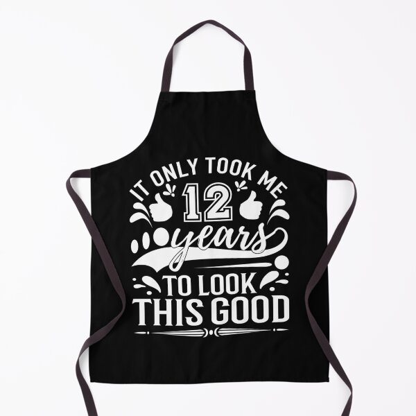 Item preview, it only Took Me 12 Years To Look This Good,Gift 12th Birthday designed and sold by buzz1days.