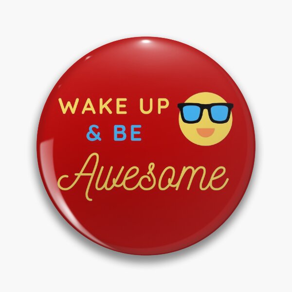 Item preview, Wake Up and Be Awesome designed and sold by Dreaming-Cocoon.