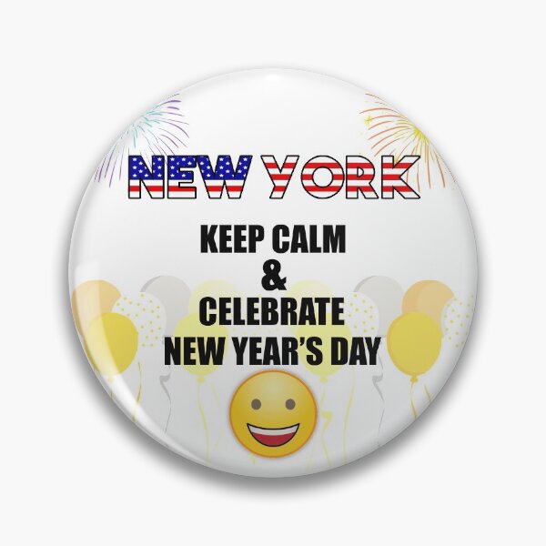 Artikelvorschau, New York Bleib ruhig und feiere den Neujahrstag | New York Edition entworfen und verkauft von BestBash.