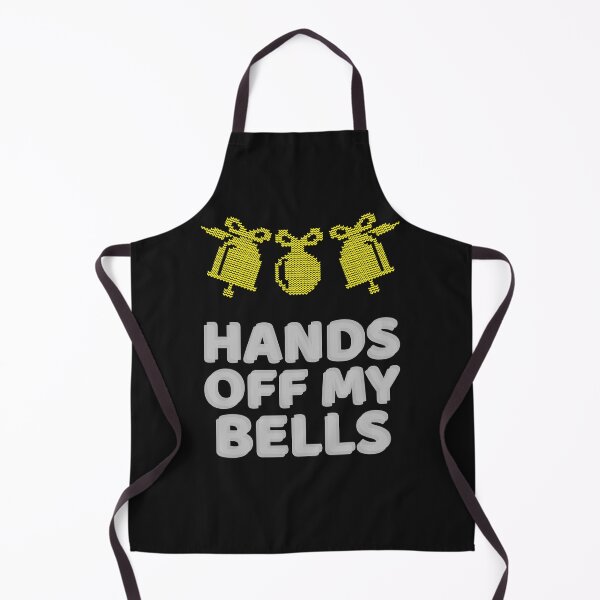Item preview, Hands Off My Bells designed and sold by ApparelByGriph.