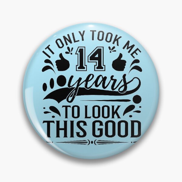 Item preview, it only took me 14 years to look this good,,Gift 14th Birthday designed and sold by buzz1days.