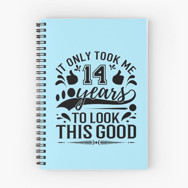 Item preview, it only took me 14 years to look this good,,Gift 14th Birthday designed and sold by buzz1days.