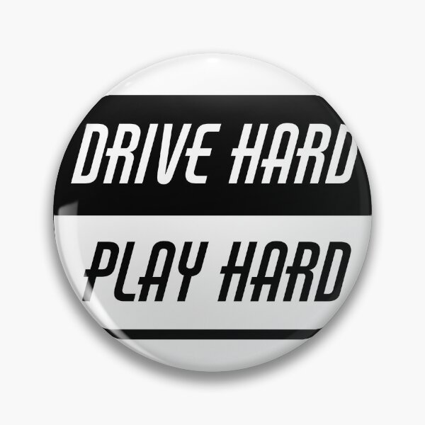 Item preview, Drive Hard Play Hard designed and sold by KarmaRoots.