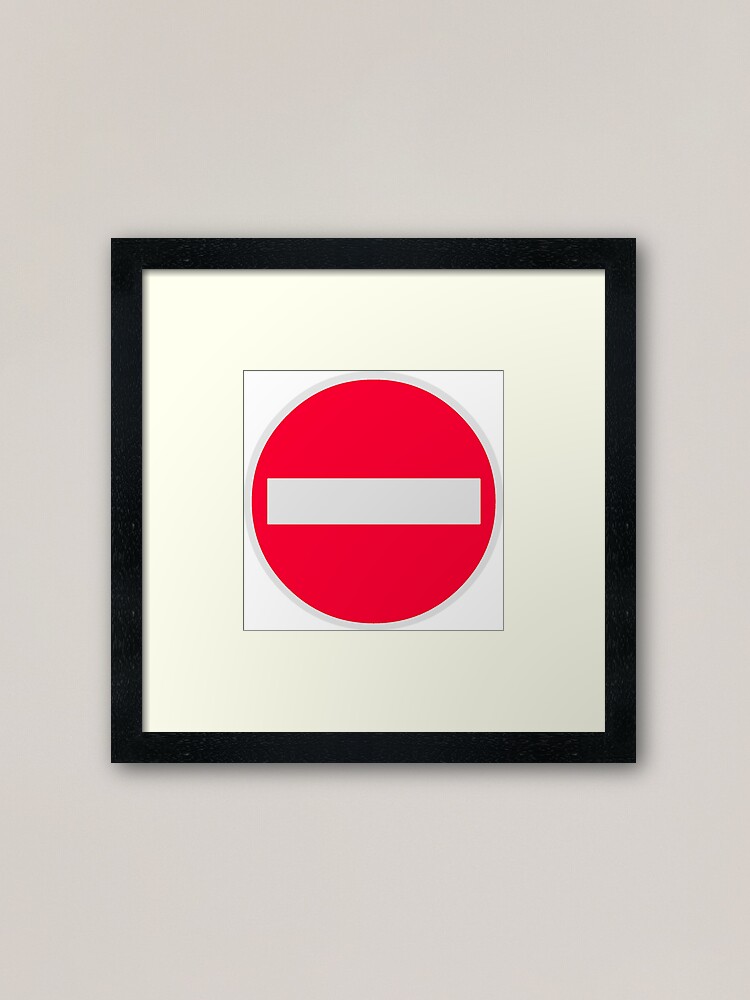 no entry symbol framed art print by sweetsixty redbubble no entry symbol framed art print by sweetsixty redbubble