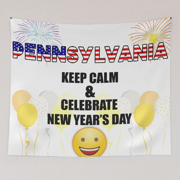 Item preview,  Pennsylvania Keep Calm & Celebrate New Year Day | Pennsylvania Edition designed and sold by BestBash.