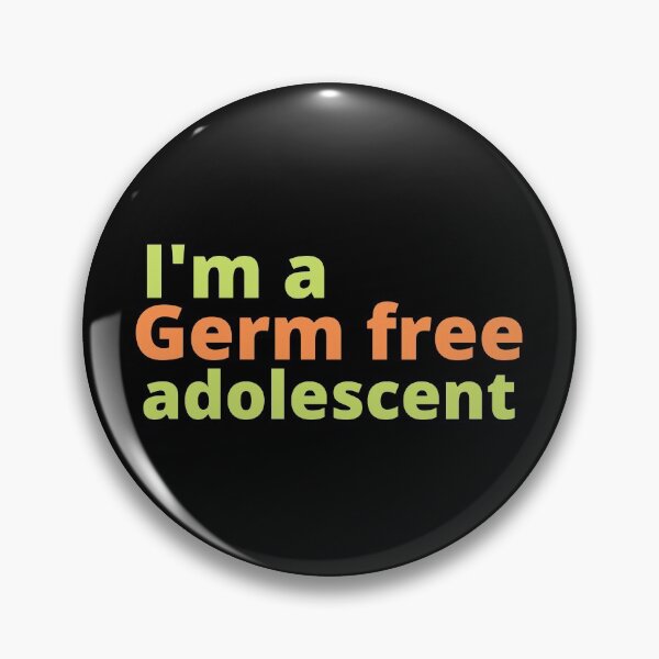 Item preview, I'm a germ free adolescent designed and sold by Scubaloppy.