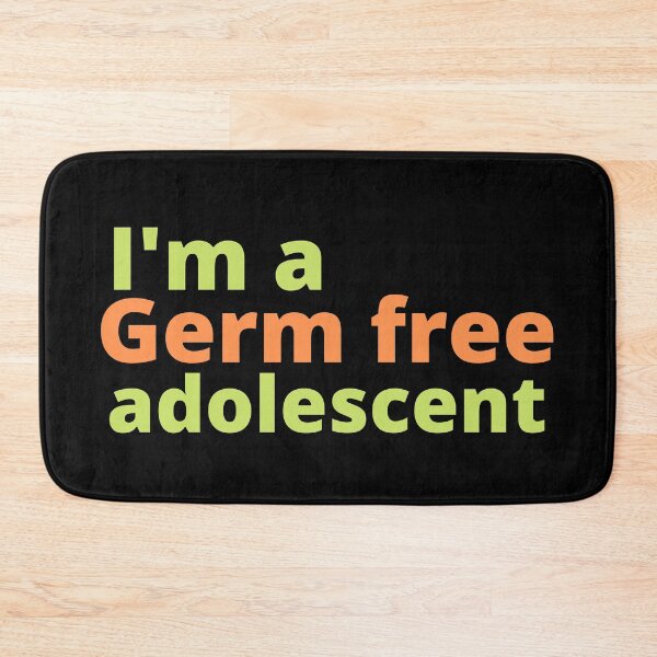 Item preview, I'm a germ free adolescent designed and sold by Scubaloppy.