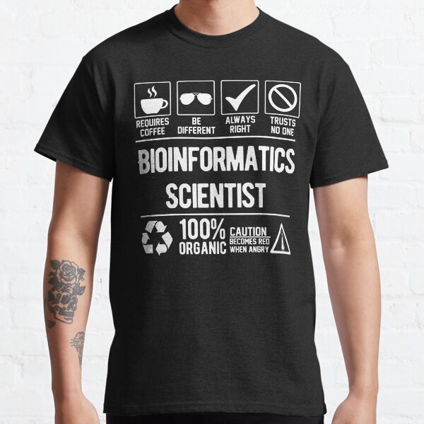 Bioinformatics Scientist Job Classic T-Shirt
