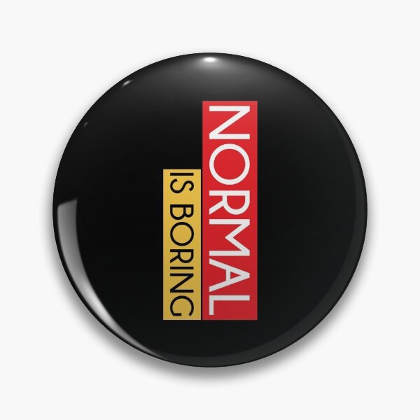 Item preview, Normal Is Boring designed and sold by TM Selvam.