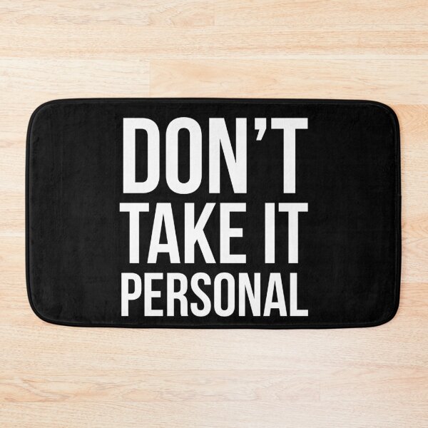 Item preview, Don't Take It Personal designed and sold by evokearo.