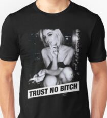TRUST NO BITCH Unisex T-Shirt