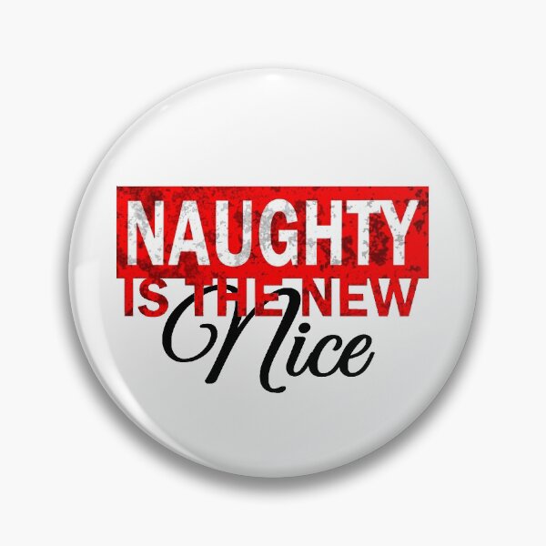 Item preview, Naughty is the new nice designed and sold by aktiveaddict.