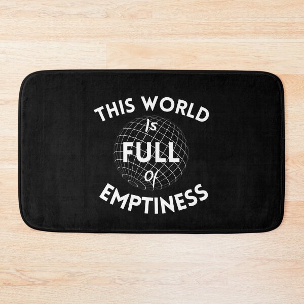 Item preview, This World Is Full Of Emptiness designed and sold by Levet.