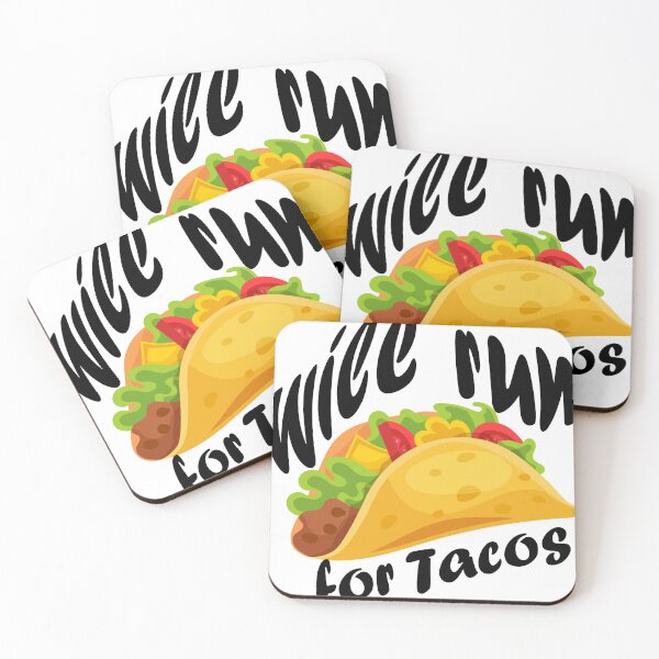 Item preview, Will Run For Tacos designed and sold by YOUR SHOP.