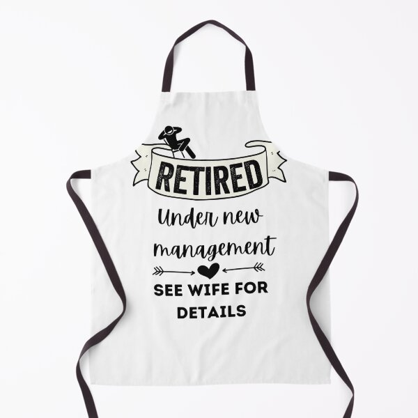 Item preview, Retired Under New Management See Wife For Details designed and sold by prehokage.