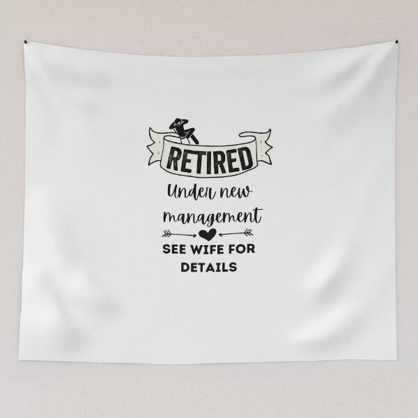 Item preview, Retired Under New Management See Wife For Details designed and sold by prehokage.