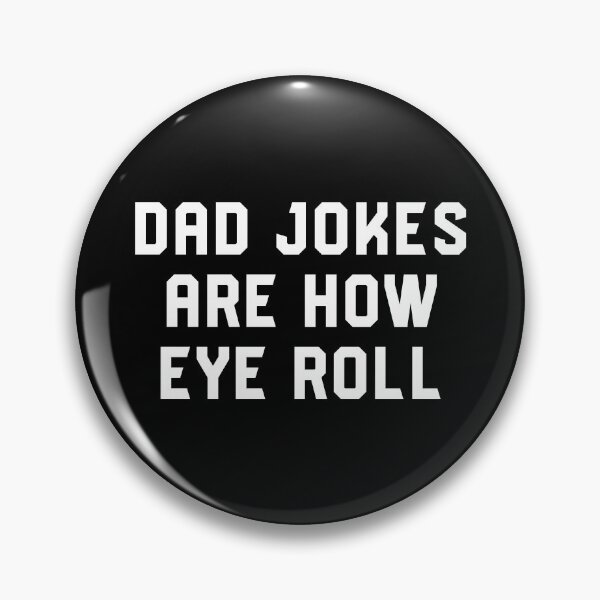 Item preview, Dad Jokes Are How Eye Roll - Funny Gift For Fathers Day #1 designed and sold by SalahBlt.