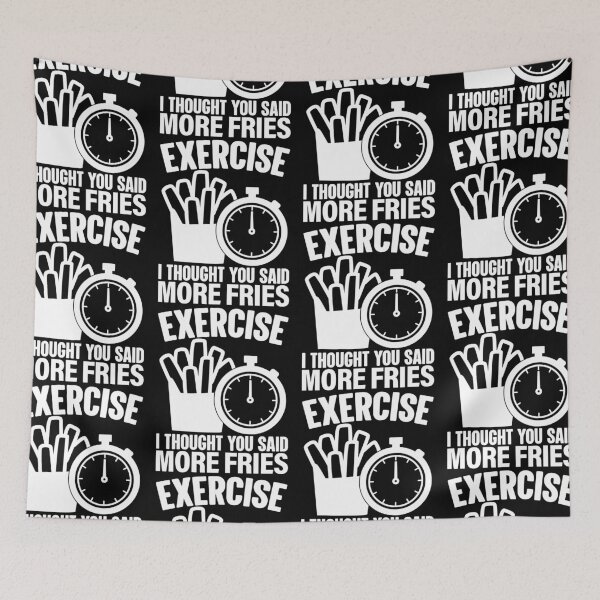 Item preview, Exercise I Thought You Said Extra Fries More Fries Workout designed and sold by GravitiTees.