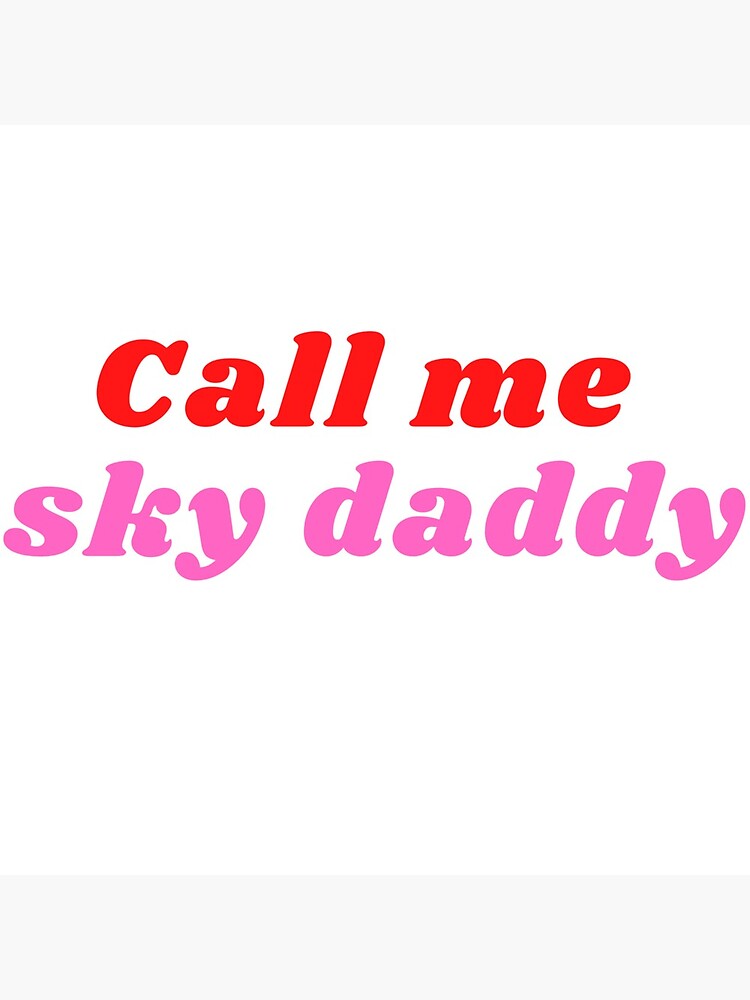 Discover Sky Daddy, Sky Daddy, skydaddy Premium Matte Vertical Poster
