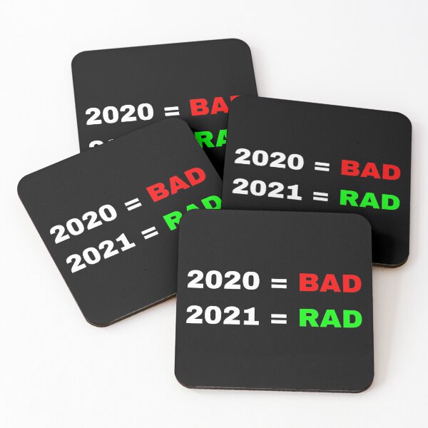 Item preview, 2020 = BAD. 2021 = RAD.  designed and sold by mind-illusions.
