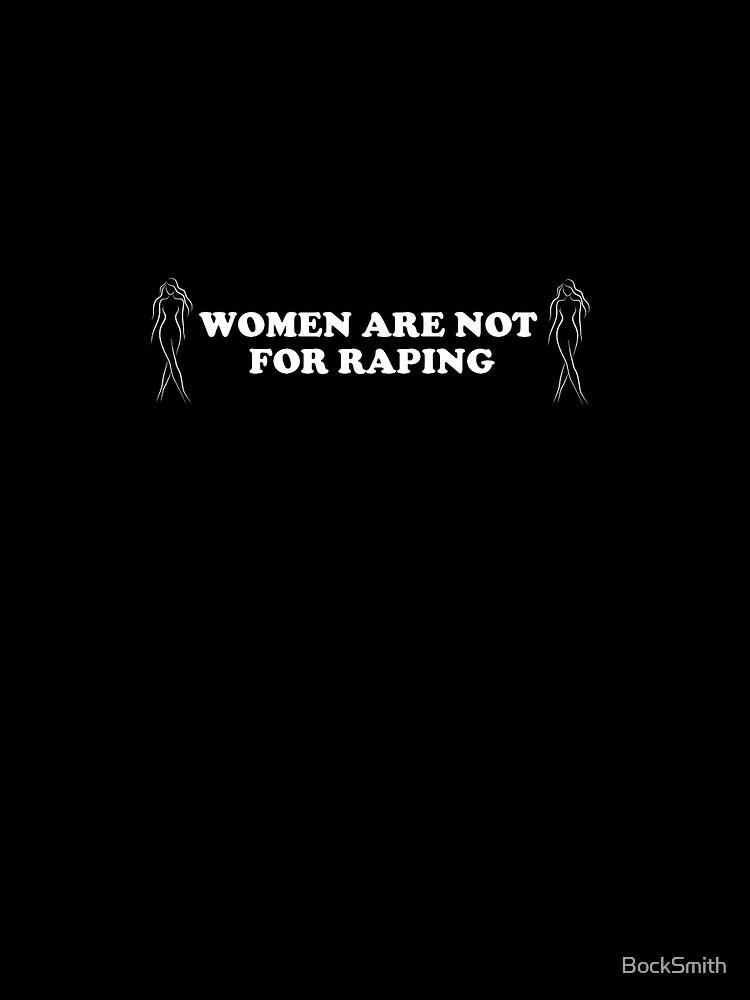 Thumbnail 4 of 4, Graphic T-Shirt, Not For Raping designed and sold by BockSmith.